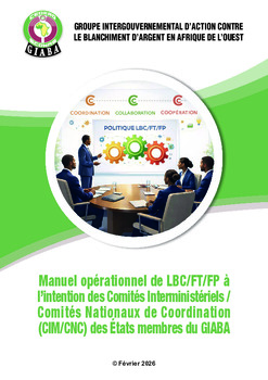 Manuel operationnel de LBC/FT/FP a l-intention des Comites Interministeriels / Comites Nationaux de Coordination (CIM/CNC) des Etats membres du GIABA