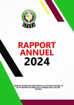 RAPPORT ANNUEL GROUPE INTER-GOUVERNEMENTAL D'ACTION CONTRE LE BLANCHIMENT D'ARGENT EN AFRIQUE DE L'OUEST (GIABA) 2024