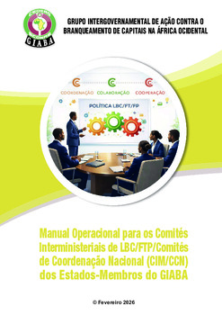 Manual Operacional para os Comites Interministeriais de LBC/FTP/Comites de Coordenacao Nacional (CIM/CCN) dos Estados-Membros do GIABA